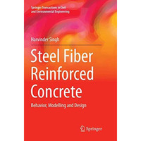 Steel Fiber Reinforced Concrete: Behavior, Modelling and Design [Paperback]