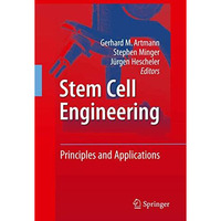 Stem Cell Engineering: Principles and Applications [Hardcover]