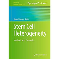 Stem Cell Heterogeneity: Methods and Protocols [Hardcover]