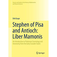 Stephen of Pisa and Antioch: Liber Mamonis: An Introduction to Ptolemaic Cosmolo [Hardcover]