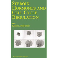 Steroid Hormones and Cell Cycle Regulation [Hardcover]