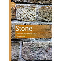 Stone: Stories of Urban Materiality [Hardcover]