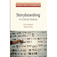 Storyboarding: A Critical History [Paperback]