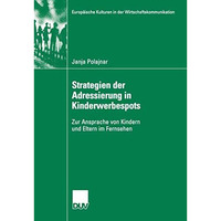 Strategien der Adressierung in Kinderwerbespots: Zur Ansprache von Kindern und E [Paperback]