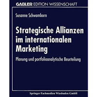 Strategische Allianzen im internationalen Marketing: Planung und portfolioanalyt [Paperback]