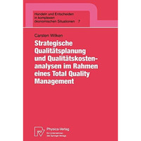 Strategische Qualit?tsplanung und Qualit?tskostenanalysen im Rahmen eines Total  [Paperback]