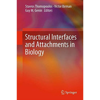 Structural Interfaces and Attachments in Biology [Paperback]