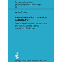 Structure Function Correlation on Rat Kidney: Quantitative Correlation of Struct [Paperback]