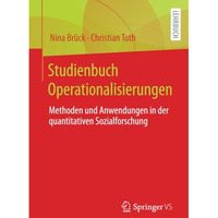 Studienbuch Operationalisierungen: Methoden und Anwendungen in der quantitativen [Paperback]