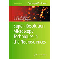 Super-Resolution Microscopy Techniques in the Neurosciences [Hardcover]