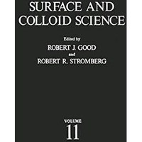 Surface and Colloid Science: Volume 11: Experimental Methods [Paperback]