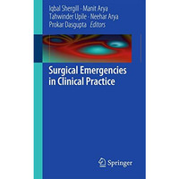 Surgical Emergencies in Clinical Practice [Paperback]