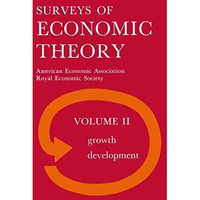 Surveys of Economic Theory: Growth and Development [Paperback]