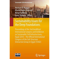 Sustainability Issues for the Deep Foundations: Proceedings of the 2nd GeoMEast  [Paperback]