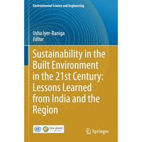 Sustainability in the Built Environment in the 21st Century: Lessons Learned fro [Paperback]