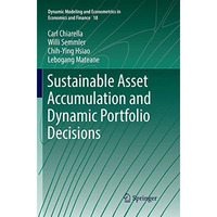 Sustainable Asset Accumulation and Dynamic Portfolio Decisions [Paperback]