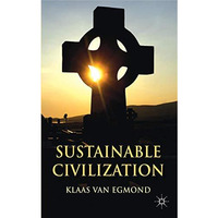 Sustainable Civilization [Hardcover]