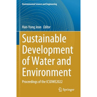 Sustainable Development of Water and Environment: Proceedings of the ICSDWE2022 [Paperback]