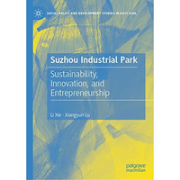 Suzhou Industrial Park: Sustainability, Innovation, and Entrepreneurship [Hardcover]