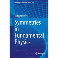 Symmetries in Fundamental Physics [Hardcover]