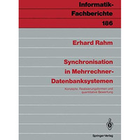 Synchronisation in Mehrrechner-Datenbanksystemen: Konzepte, Realisierungsformen  [Paperback]