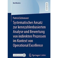 Systematischer Ansatz zur kennzahlenbasierten Analyse und Bewertung von indirekt [Paperback]