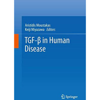 TGF-? in Human Disease [Paperback]