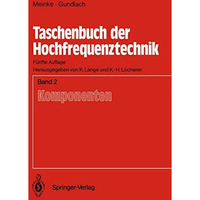 Taschenbuch der Hochfrequenztechnik: Band 2: Komponenten [Paperback]