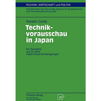 Technikvorausschau in Japan: Ein R?ckblick auf 30 Jahre Delphi-Expertenbefragung [Paperback]