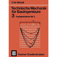 Technische Mechanik f?r Bauingenieure: 3 Festigkeitslehre Teil 2 [Paperback]