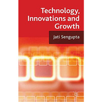 Technology, Innovations and Growth [Hardcover]