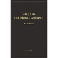 Telephon- und Signal-Anlagen: Ein praktischer Leitfaden f?r die Errichtung elekt [Paperback]