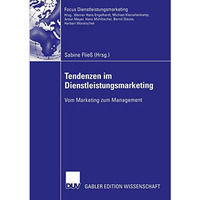 Tendenzen im Dienstleistungsmarketing: Vom Marketing zum Management [Paperback]