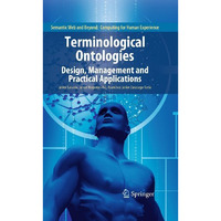 Terminological Ontologies: Design, Management and Practical Applications [Hardcover]