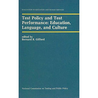 Test Policy and Test Performance: Education, Language, and Culture [Paperback]