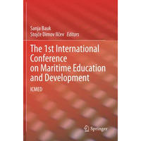 The 1st International Conference on Maritime Education and Development: ICMED [Paperback]