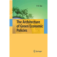 The Architecture of Green Economic Policies [Paperback]