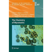 The Chemistry of Mycotoxins [Hardcover]