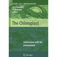 The Chloroplast: Interactions with the Environment [Paperback]