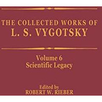 The Collected Works of L. S. Vygotsky: Scientific Legacy [Paperback]