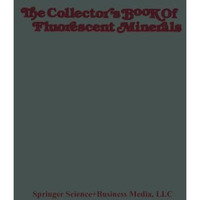 The Collectors Book of Fluorescent Minerals [Paperback]