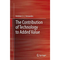 The Contribution of Technology to Added Value [Paperback]