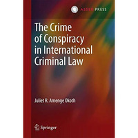 The Crime of Conspiracy in International Criminal Law [Hardcover]