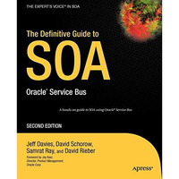 The Definitive Guide to SOA: Oracle Service Bus [Paperback]