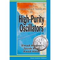 The Designer's Guide to High-Purity Oscillators [Hardcover]