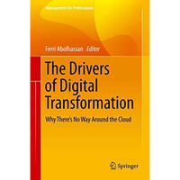 The Drivers of Digital Transformation: Why There's No Way Around the Cloud [Hardcover]