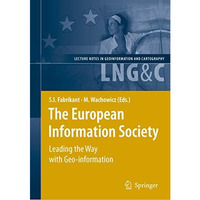 The European Information Society: Leading the Way with Geo-information [Hardcover]