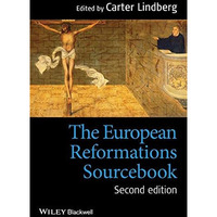 The European Reformations Sourcebook [Paperback]