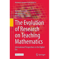 The Evolution of Research on Teaching Mathematics: International Perspectives in [Hardcover]