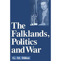 The Falklands, Politics and War [Paperback]